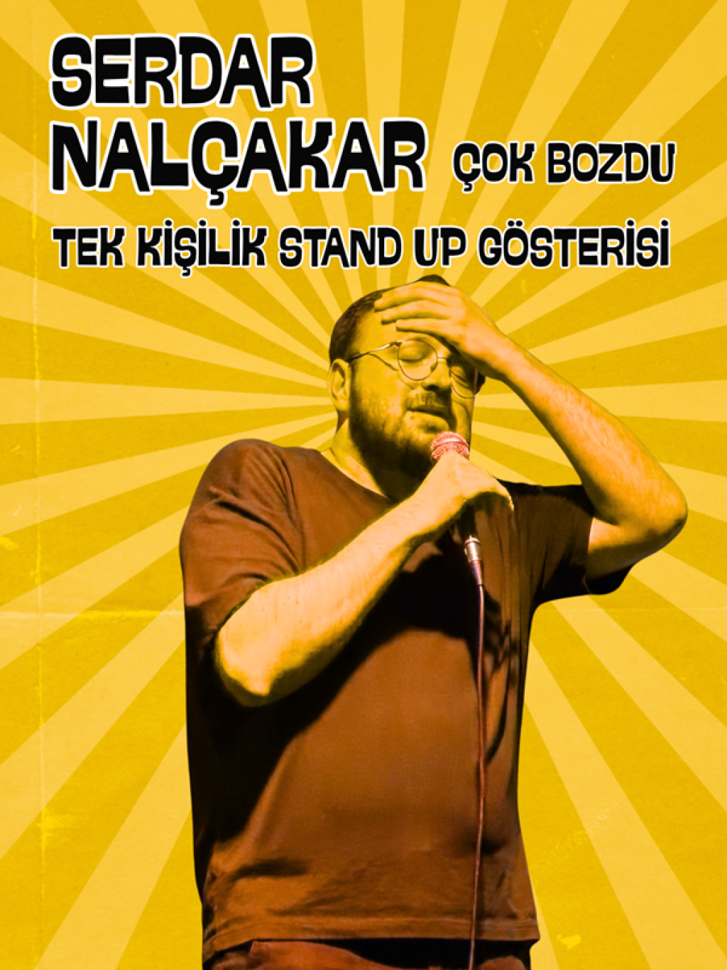 Serdar Nalçakar - Çok Bozdu