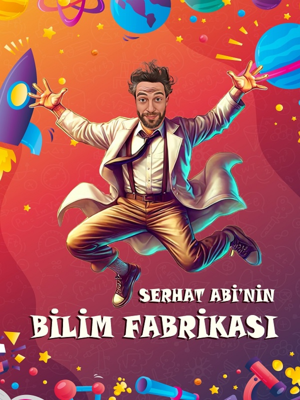 Serhat Abi'nin Bilim Fabrikası