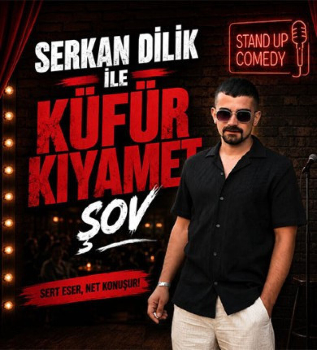 Serkan Dilik ile
