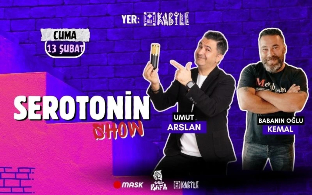 Serotonin Show-Umut Arslan ve Baba'nın Oğlu Kemal ile
