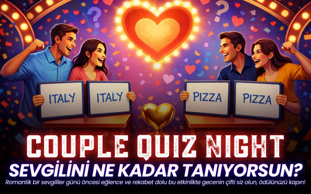 Sevgilini Ne Kadar Tanıyorsun? - Couple Quiz Night
