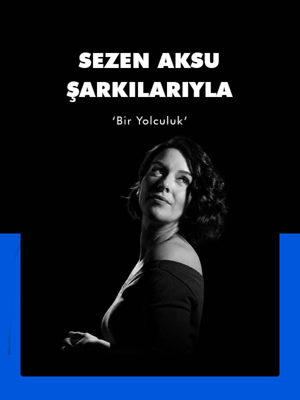 Sezen Aksu Şarkılarıyla Bir Yolculuk