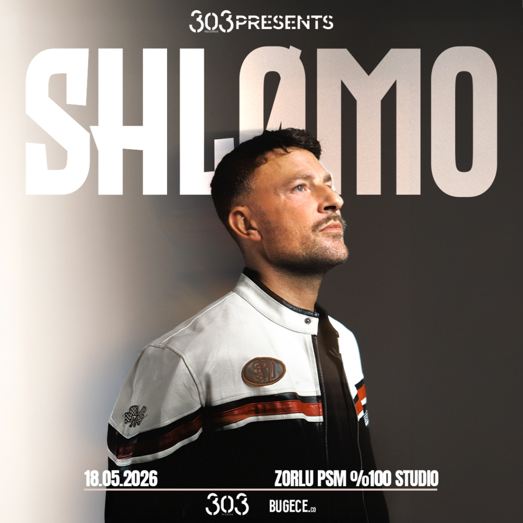 SHLØMO - ZORLU PSM STUDIO %100