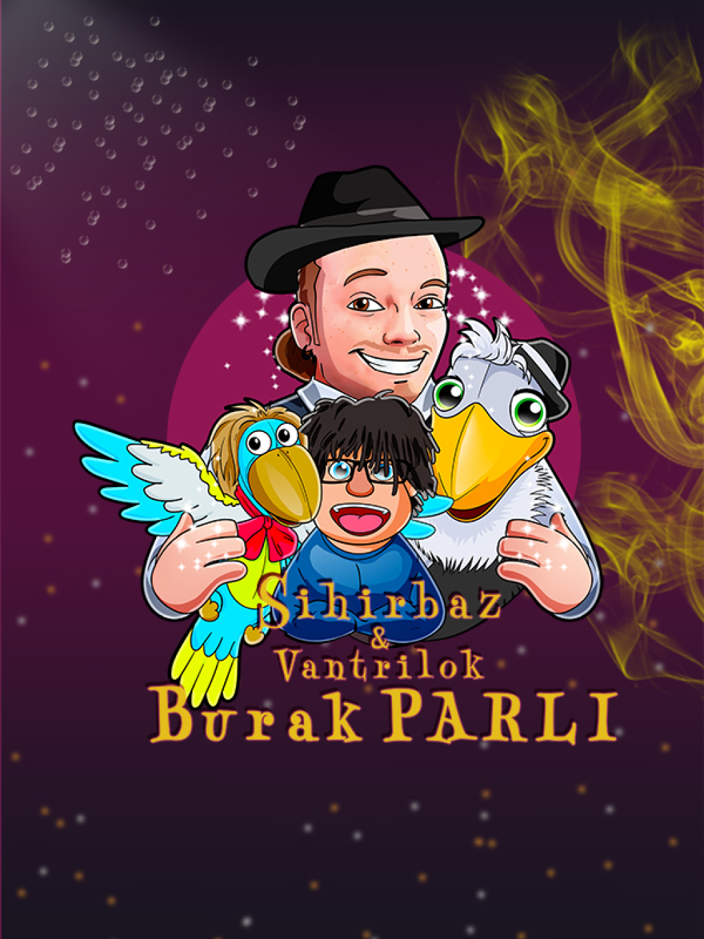 Sihirbaz & Vantrilok Burak PARLI