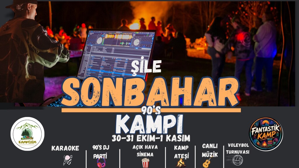 ŞİLE 90'S SONBAHAR KAMPI