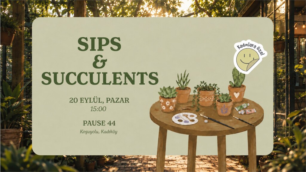 Sips & Succulents