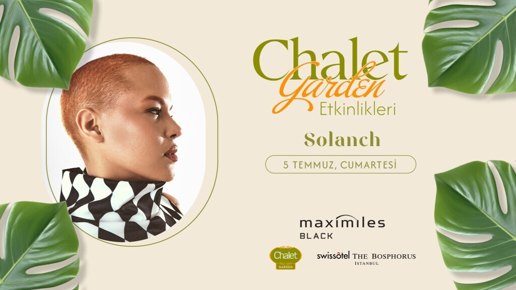 Solanch | Chalet Garden Canlı Müzik Programı