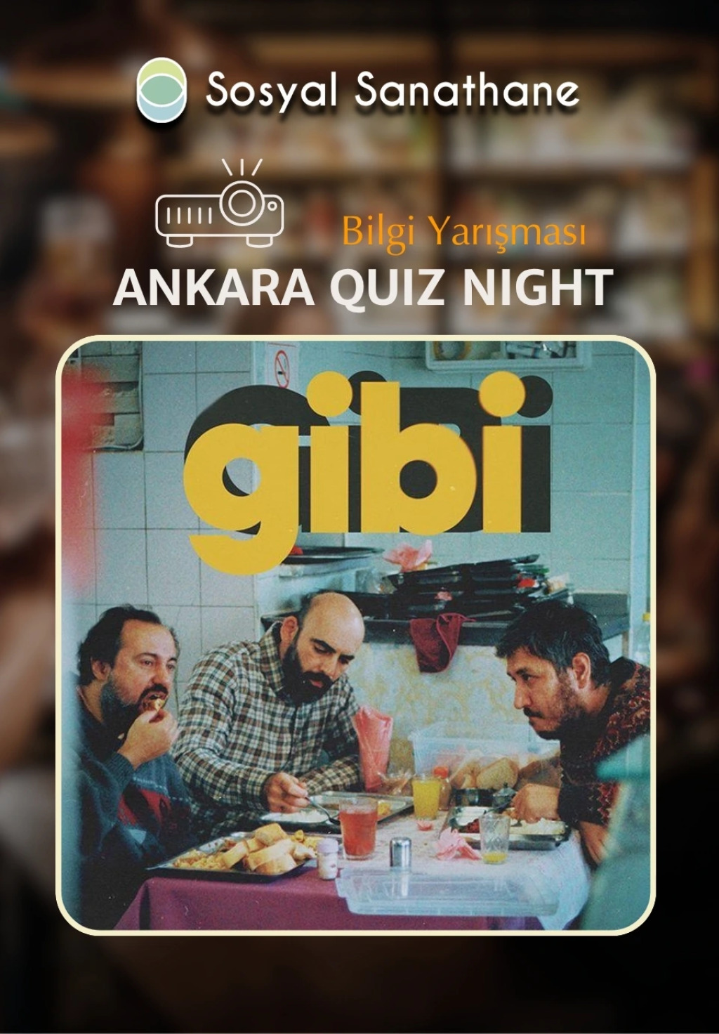 Sosyal Sanathane Ankara / Gibi Quiz Night