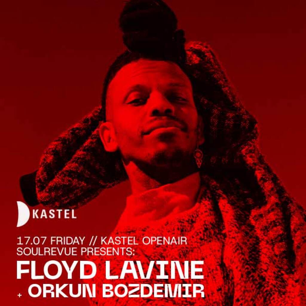 SOULREVUE PRESENTS w/ FLOYD LAVINE • ORKUN BOZDEMIR at KASTEL #OPENAIRSERIES