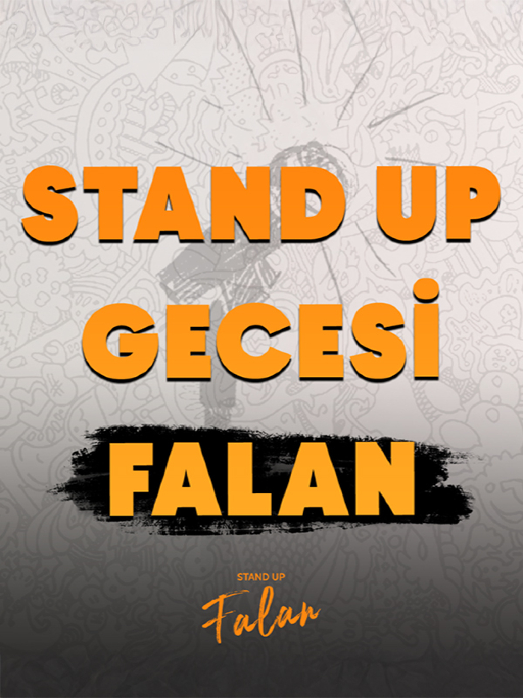 Stand Up Gecesi Falan