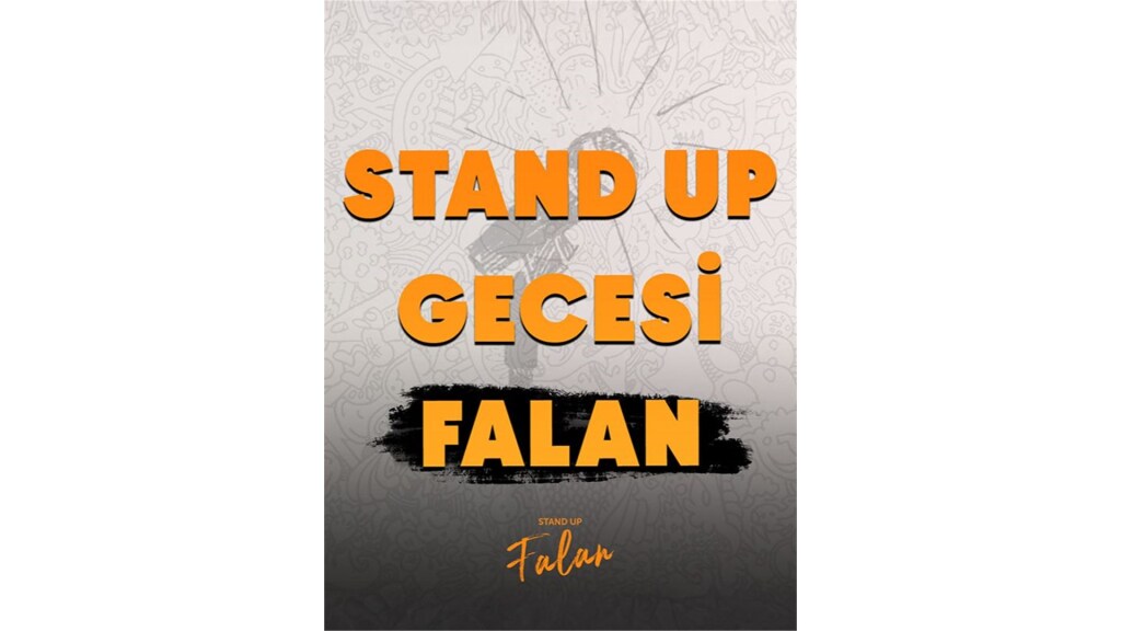 Stand Up Gecesi Falan