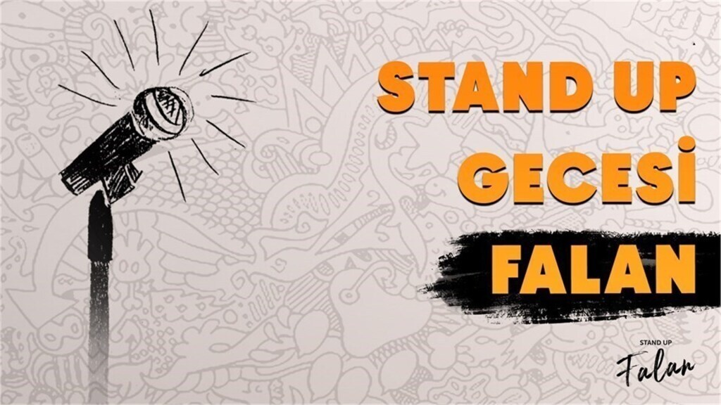 Stand Up Gecesi Falan