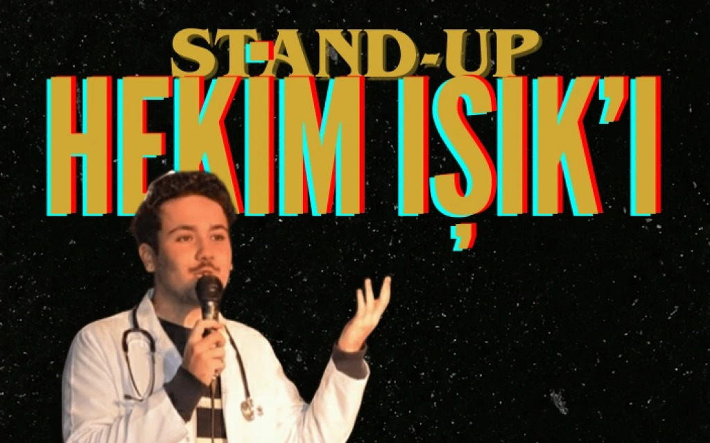 Stand Up - Hekim Işık'ı