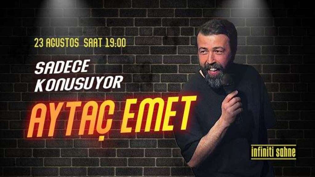 Stand Up Sadece Konuşuyor Aytaç Emet