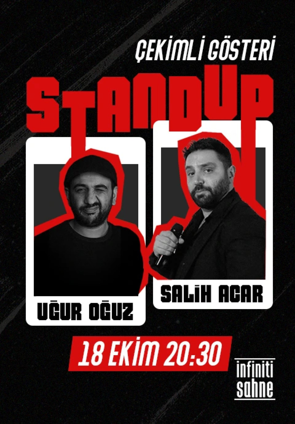 Stand Up - Uğur Oğuz Salih Acar - Çekimli