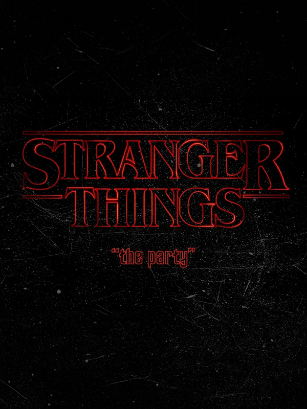 Stranger Things - The Party