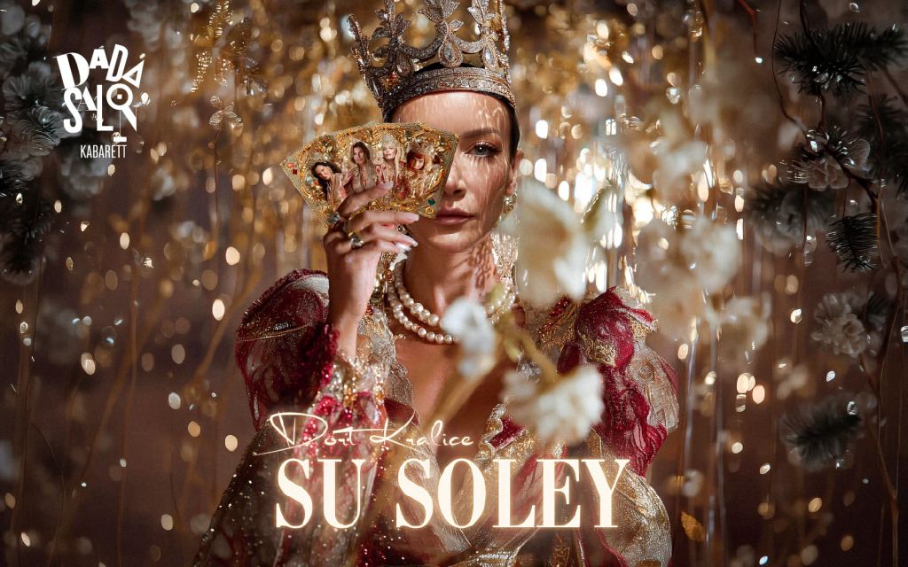 SU SOLEY -''Dört Kraliçe''