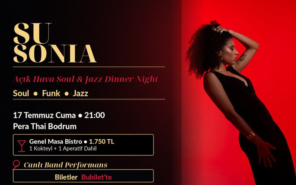 Su Sonia ile Açık Hava Soul & R&B Dinner Night | Pera Thai Bodrum