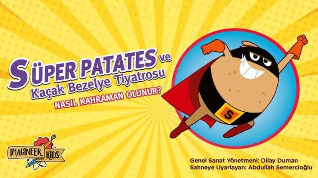 Süper Patates ve Kaçak Bezelye - Nasıl Kahraman Olunur?