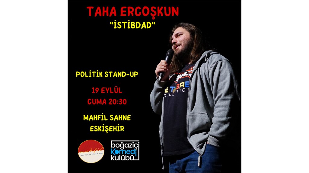 Taha Ercoşkun - Politik Stand-up (ESKİŞEHİR)