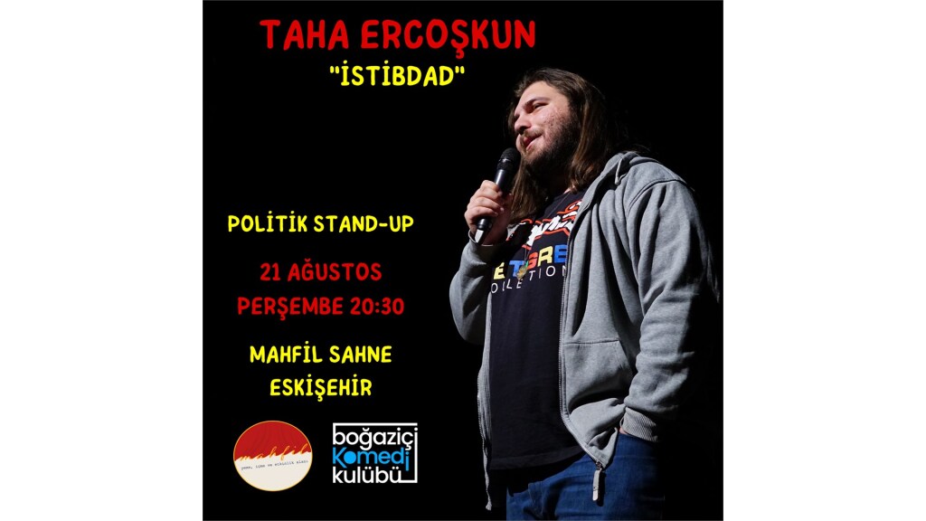 Taha Ercoşkun - Politik Stand-up (ESKİŞEHİR)