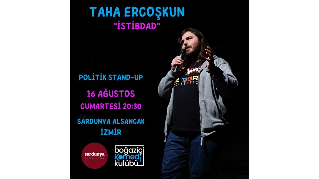 Taha Ercoşkun - Politik Stand-up (İZMİR)