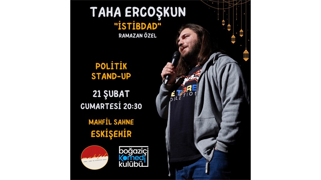Taha Ercoşkun - Politik Stand-up (Ramazan Özel) - ESKİŞEHİR