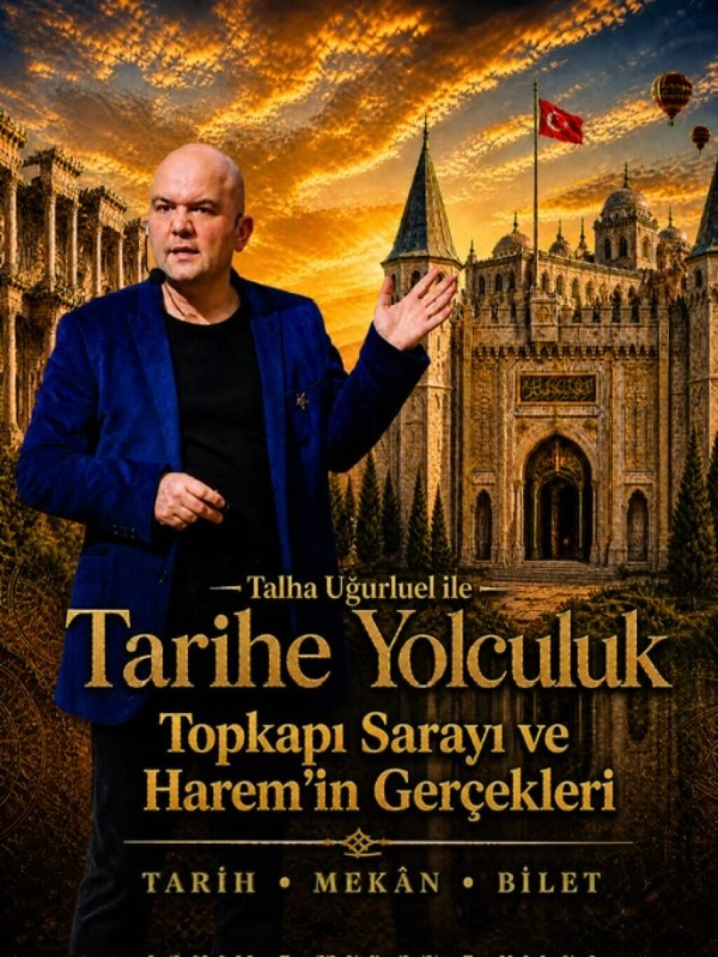 Talha Ugurlel ile Tarihe Yolculuk  Topkapı sarayı ve Haremin Gerçekleri