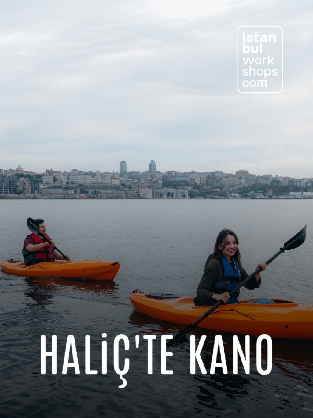 Tarihi Haliç'te Kano Deneyimi