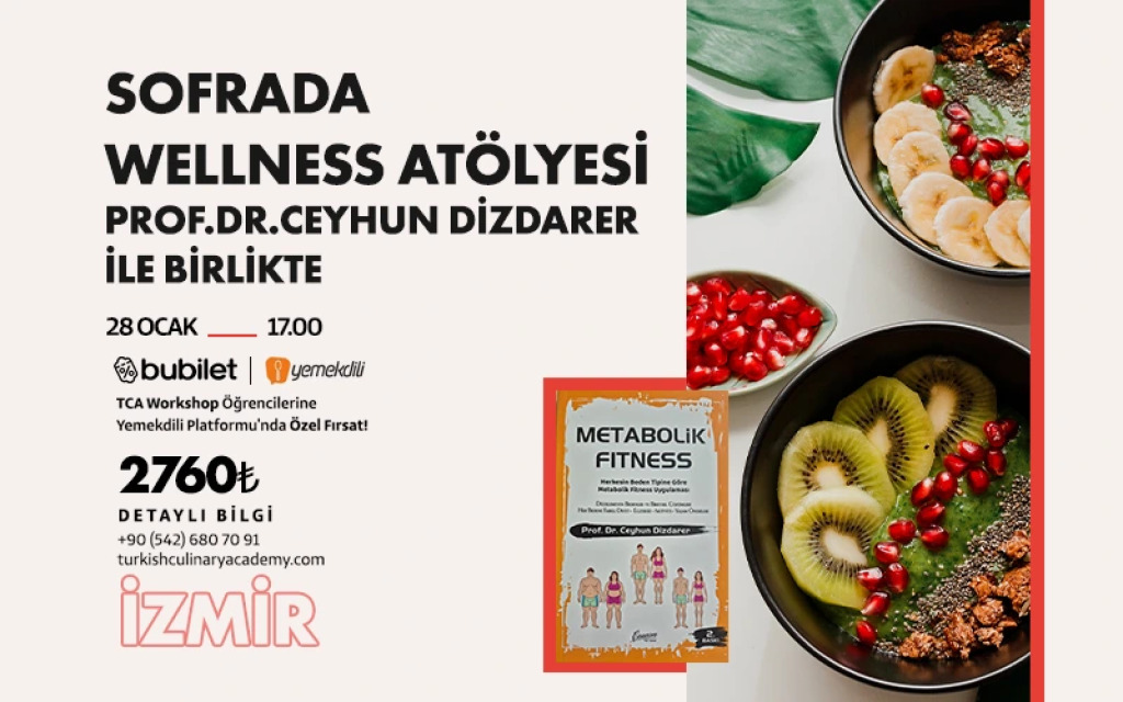 TCA | Sofrada Wellness Atölyesi (Prof. Dr. Ceyhun Dizdar ile birlikte)