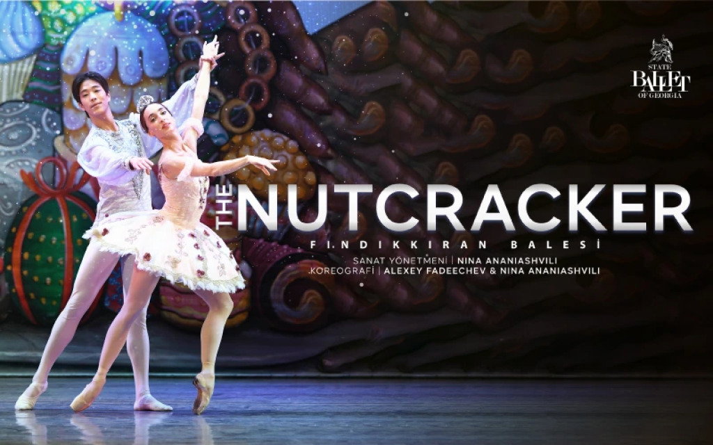 The Nutcracker (Fındıkkıran Balesi) - State Ballet of Georgia