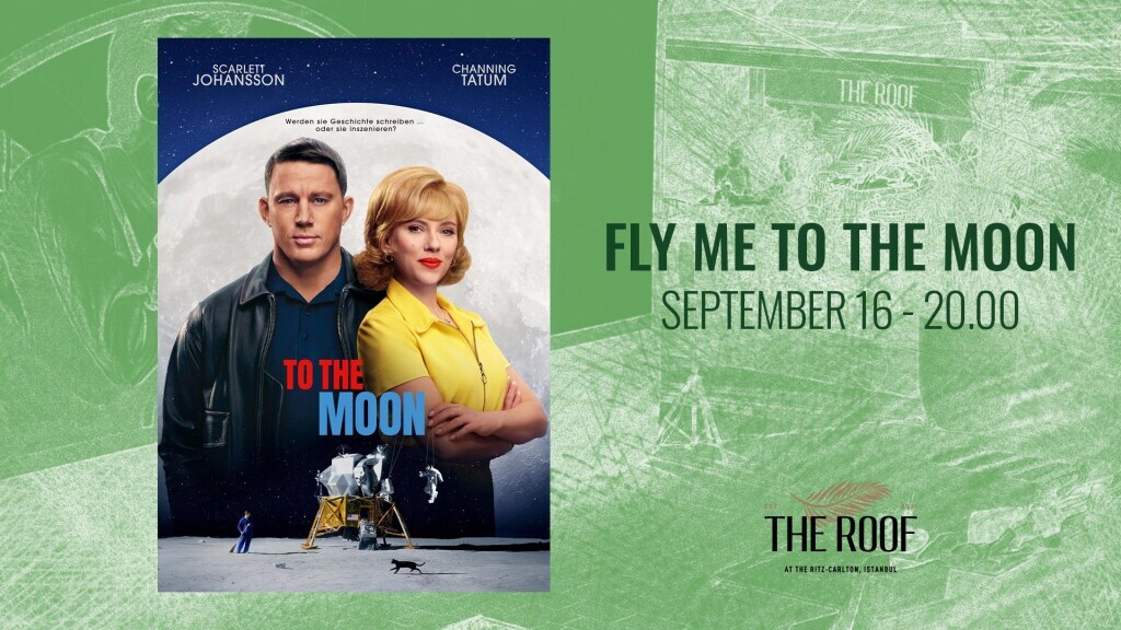 The Roof'ta Açık Hava Sineması / FLY ME TO THE MOON