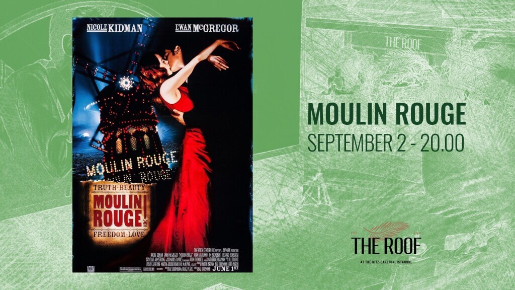 The Roof'ta Açık Hava Sineması / MOULIN ROUGE