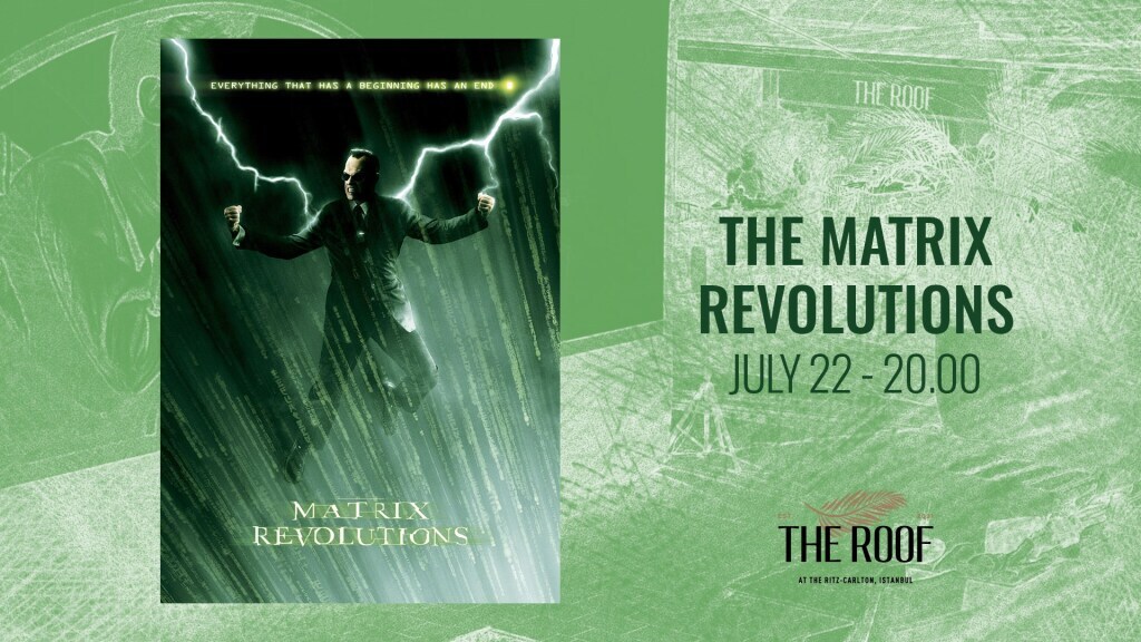 The Roof'ta Açık Hava Sineması / THE MATRIX : REVOLUTIONS