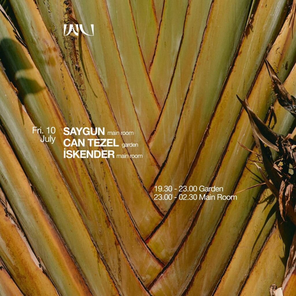 This Week at Wu: Friday SAYGUN & CAN TEZEL & ISKENDER