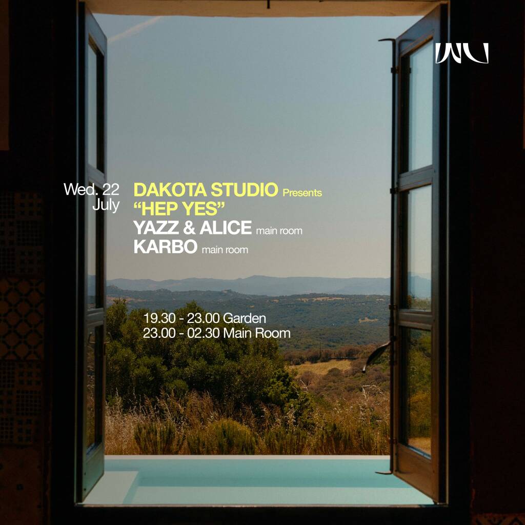 This Week at Wu: Wednesday DAKOTA STUDIO presents "HEP YES" - YAZZ & ALICE & KARBO