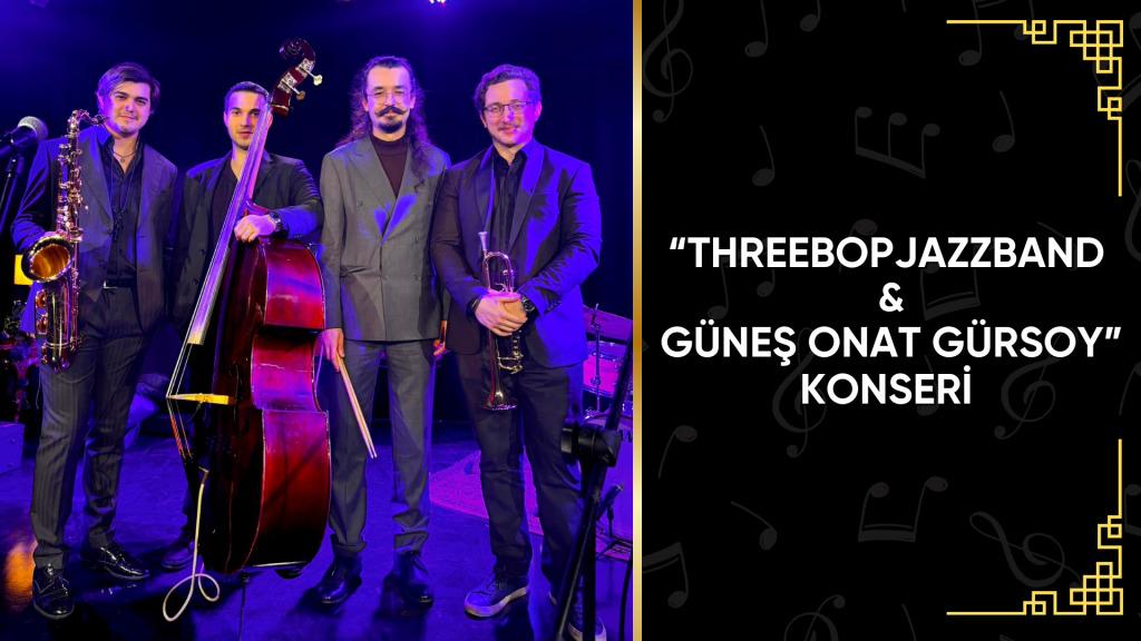 ThreeBop JazzBand ile Güneş Onat Gürsoy