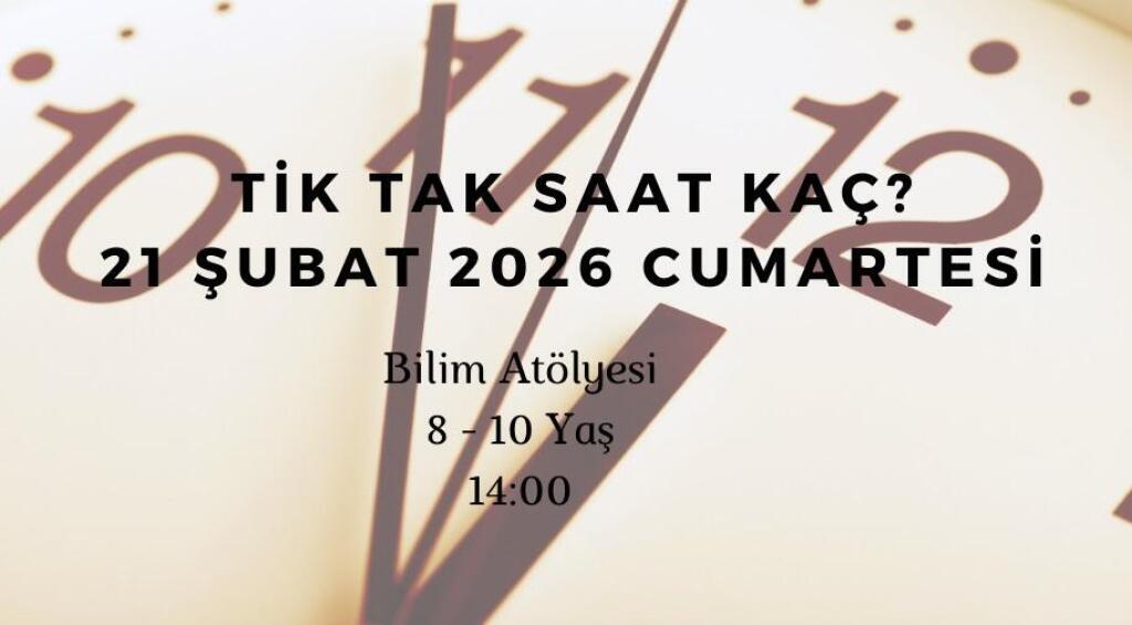 Tik Tak Saat Kaç? 8.10 Yaş
