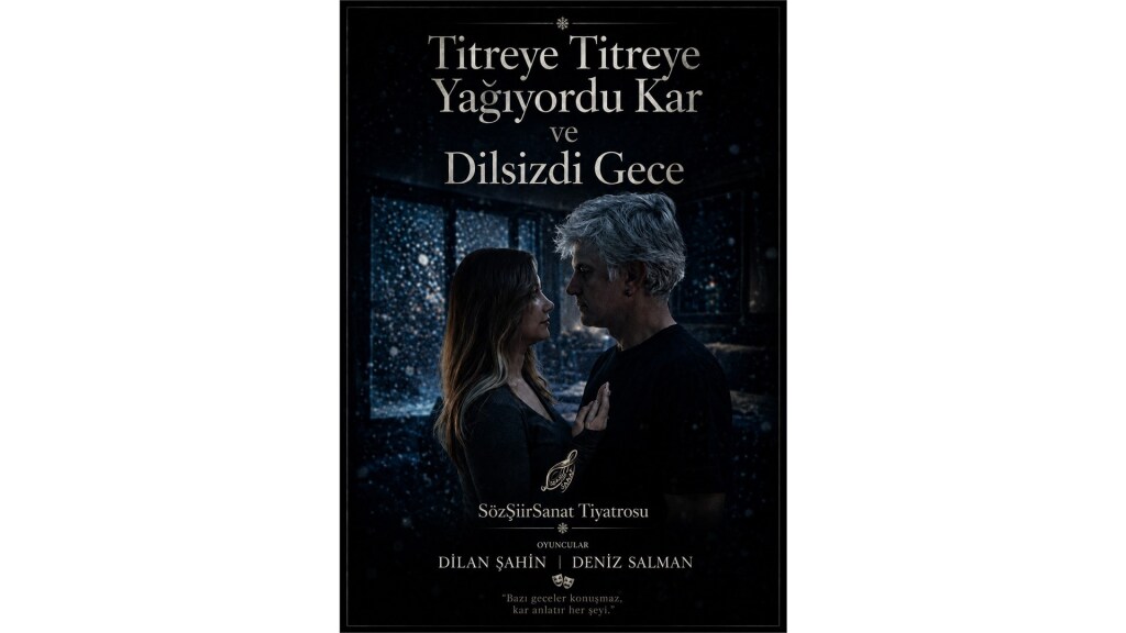 Titreye Titreye Yağıyordu Kar ve Dilsizdi Gece