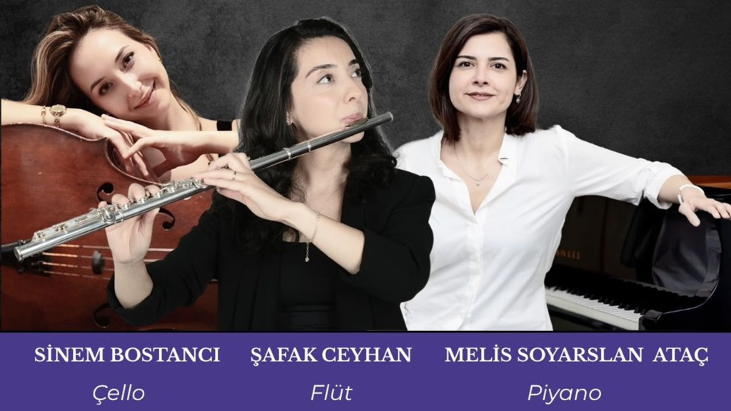 Trio Vera Oda Müziği Konseri - Şafak Ceyhan (Flüt) & Sinem Bostancı (Çello) & Melis Soyarslan Ataç (Piyano)
