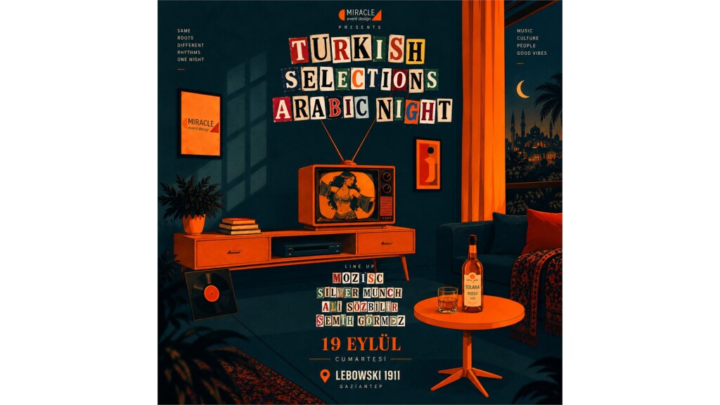 Turkısh X Arabic Night - Gaziantep