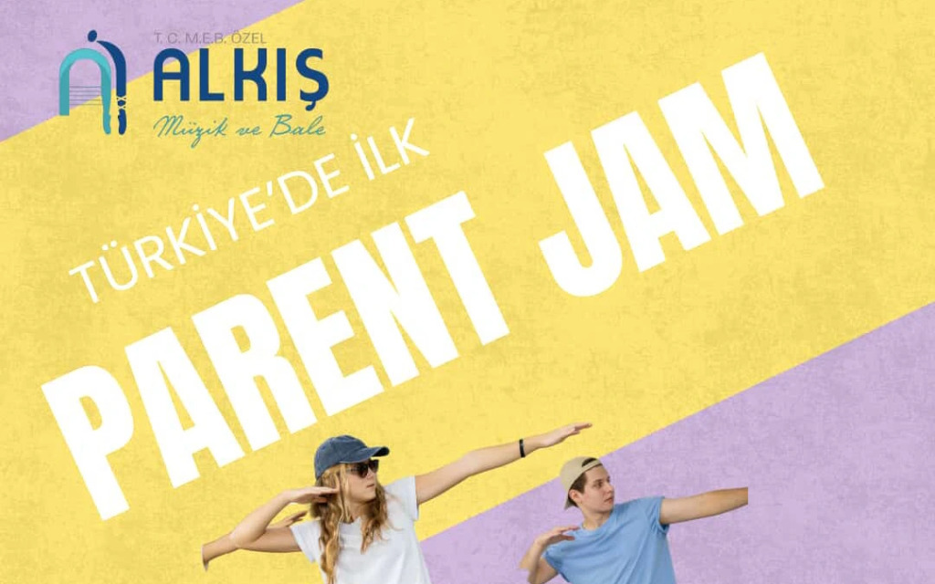 Türkiye'de İlk Parent Jam ( Ebeveyn Çocuk 4 Haftalık Kamp)