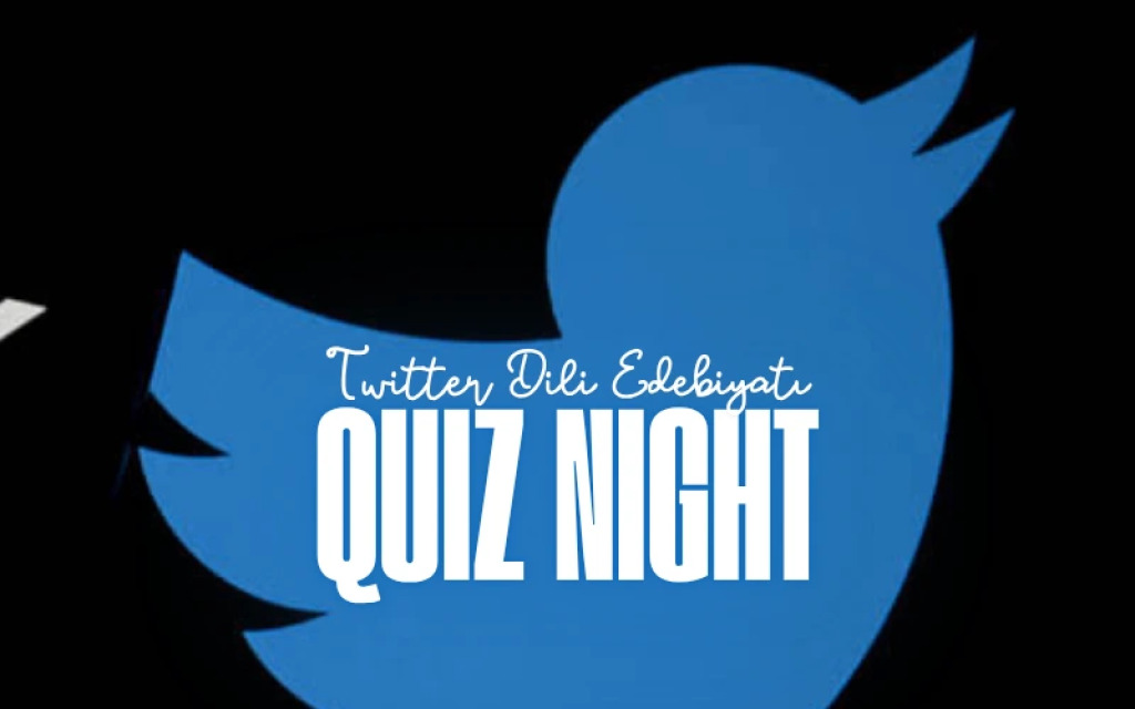 Twitter Dili ve Edebiyatı Quiz Night