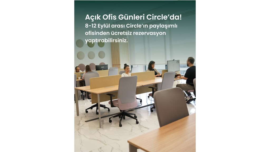 Ücretsiz Paylaşımlı Ofis - Circle Açık Ofis Günleri