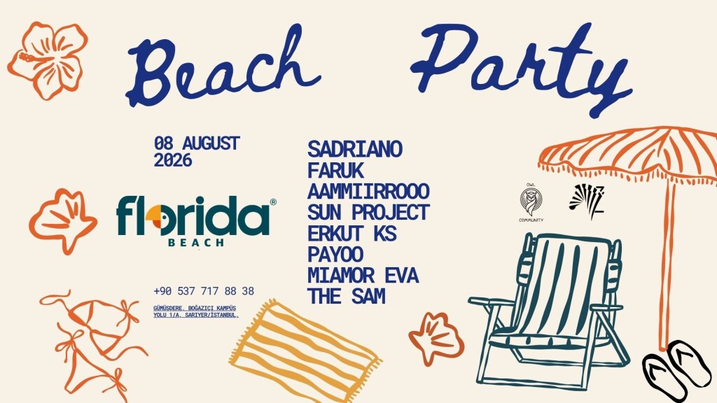 ULTIMATE BEACH PARTY ISTANBUL Zebra Entertainment & Owl Community