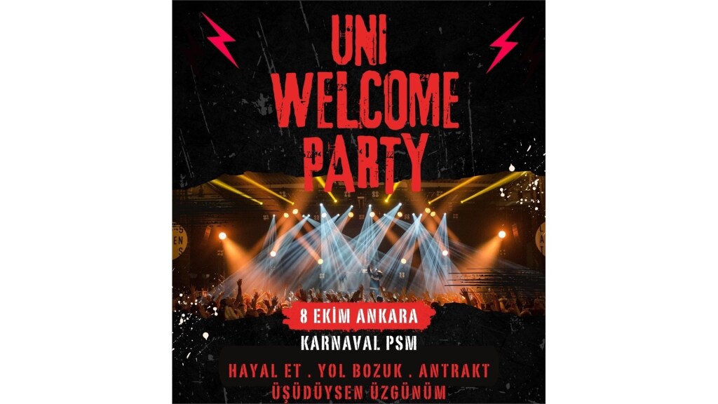 ÜNİ WELCOME PARTY "ESKİTİLMİŞ YAZ KONSERİ - Ankara