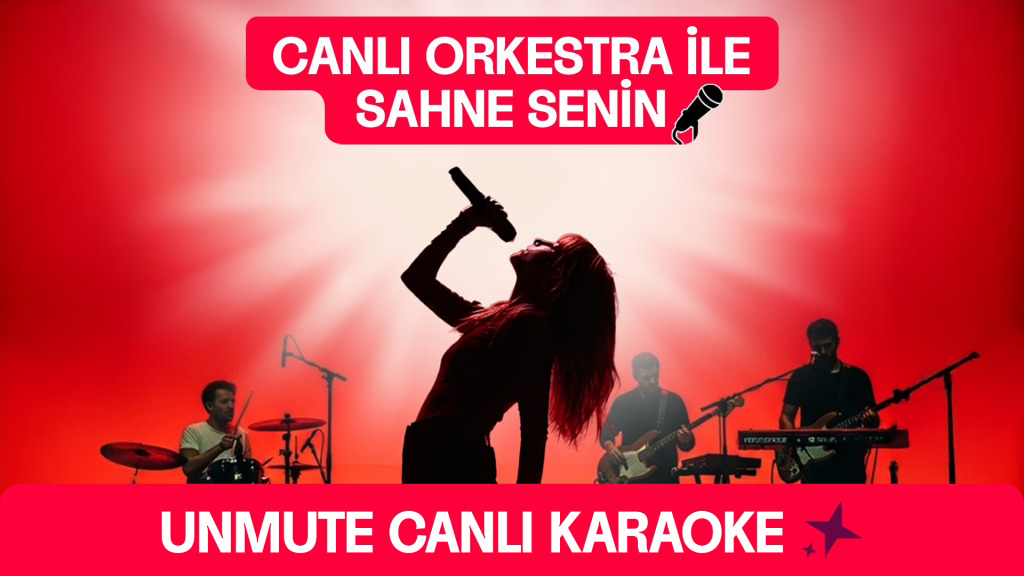 Unmute Canlı Karaoke