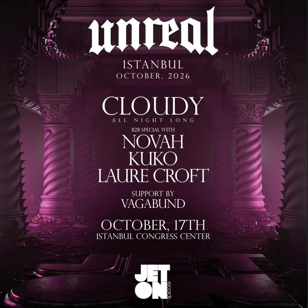 Unreal x Jeton: Cloudy All Night Long B2B