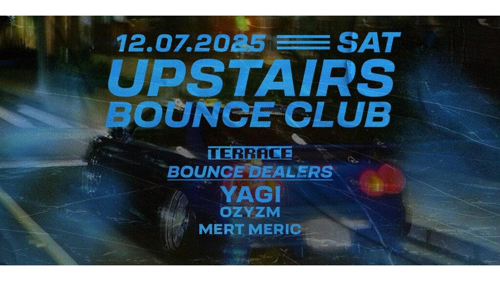 Upstairs Bounce Club @terrace