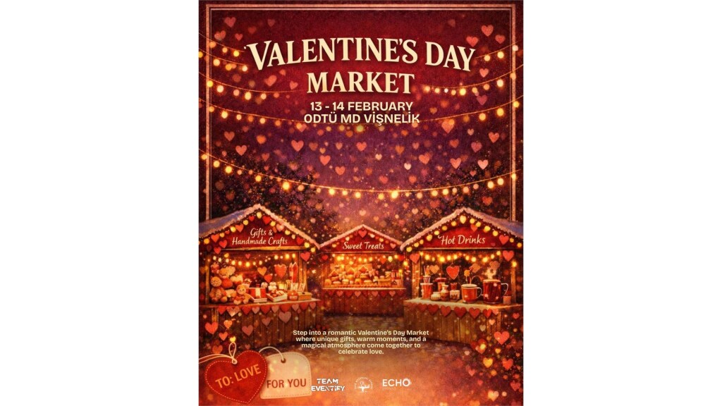Valentine's Day Market (13-14 Şubat ODTÜ Vişnelik Tesisleri)